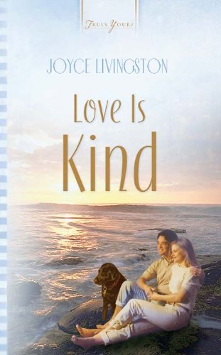 Love Is Kind (Truly Yours Digital Editions)
