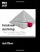 Database Archiving: How to Keep Lots of Data for a Very Long Time (The MK/OMG Press)