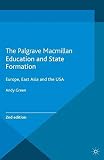 Education and state formation : Europe, East Asia and the USA