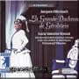 Offenbach - La Grande-Duchesse de G�rolstein / Valentini-Terrani, Allemano, Villaume
