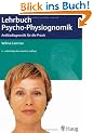 Lehrbuch der Psycho-Physiognomik: Antlitzdiagnostik f�r die Praxis