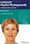 Lehrbuch der Psycho-Physiognomik: Antlitzdiagnostik f�r die Praxis