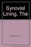 The synovial lining : in health and disease