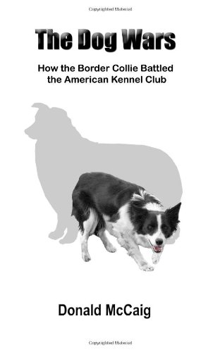 The Dog Wars: How the Border Collie Battled the American Kennel Club