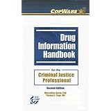 drug information handbook for the criminal justice professional copware