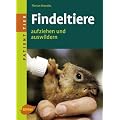 Patient Tier. Findeltiere: Aufziehen und auswildern
