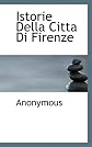 Istorie Della Citta Di Firenze (Italian Edition)