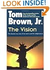 The Vision: The Dramatic True Story of One Man's Search for Enlightenment