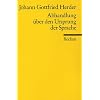 Abhandlung über den Ursprung der Sprache Abhandlung über den Ursprung der Sprache