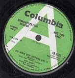 I`VE NEVER SEEN ANYTHING LIKE IT 7" (45) UK COLUMBIA 1967 DEMO B/W WILLY WILLY (DB8285)