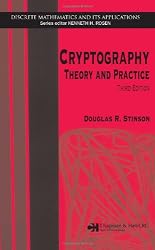 Cryptography: Theory and Practice, Third Edition (Discrete Mathematics and Its Applications)