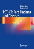 PET-CT: Rare Findings and Diseases