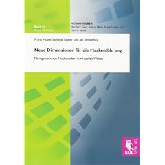 Neue Dimensionen f�r die Markenf�hrung: Management von Modemarken in virtuellen Welten