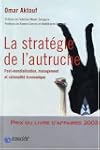 Strat�gie de l'autruche (La)