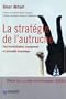 Strat�gie de l'autruche (La)