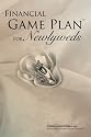 Financial Game Plan for Newlyweds: Endless Opportunities
