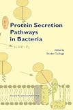 Protein Secretion Pathways in Bacteria