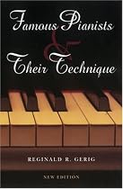 Famous Pianists and Their Technique, New Edition