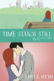 Time Stands Still: Emi Lost & Found Series : Book Two