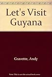 Let's visit Guyana