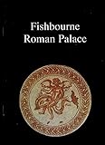 Fishbourne Roman Palace : an illustrated family guide