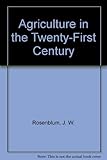 Agriculture in the twenty-first century