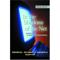 In the Shadows of the Net: Breaking Free from Compulsive Online Sexual Behavior