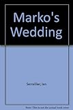 Marko's wedding