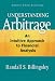 Understanding Arbitrage: An Intuitive Approach to Financial Analysis