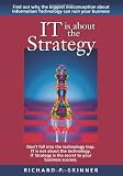 IT is about the Strategy