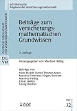 Beitr&auml;ge zum versicherungsmathematischen Grundwissen - Hans R Dienst, Thomas Mack, Manfred Feilmeier, J&uuml;rgen Bertram, Elmar Helten, Georg Reichel