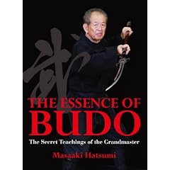 The Essence of Budo: The Secret Teachings of the Grandmaster