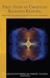 First steps in Christian religious renewal : preparing the ground for the Christian community