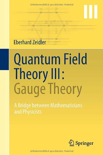quantum field theory iii gauge theory a bridge between mathematicians and physicists