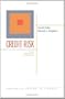 Credit Risk: Pricing, Measurement, and Management (Princeton Series in Finance)