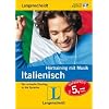 Langenscheidt H�rtraining mit Musik Italienisch: Der schnelle Einstieg in die Sprache