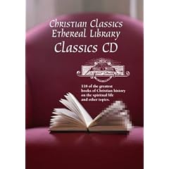 CCEL Classics CD: works by Saint Augustine, John Calvin, John Donne, Julian of Norwich, Brother Lawrence, Martin Luther, Saint Teresa of Avila, Thomas Aquinas, Thomas a Kempis, John Wesley, and more!