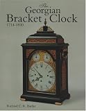 The Georgian Bracket Clock, 1714-1830