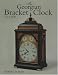 The Georgian Bracket Clock, 1714-1830