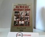Die Welt der drei�iger Jahre.