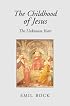 The Childhood of Jesus: The Unknown Years