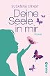 Deine Seele in mir: Wenn der Liebe EIN Leben nicht reicht