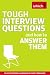 Tough Interview Questions...