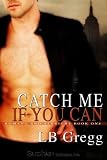 Catch Me If You Can: Romano and Albright, Book 1