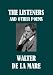 The Listeners and Other Poems