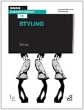 Basics Fashion Design 08: Styling