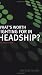 What's Worth Fighting for in Headship?
