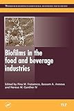 Biofilms in the food and beverage industries