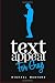 TextAppeal - For Guys!: The Ultimate Texting Guide