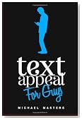 TextAppeal - For Guys!: The Ultimate Texting Guide